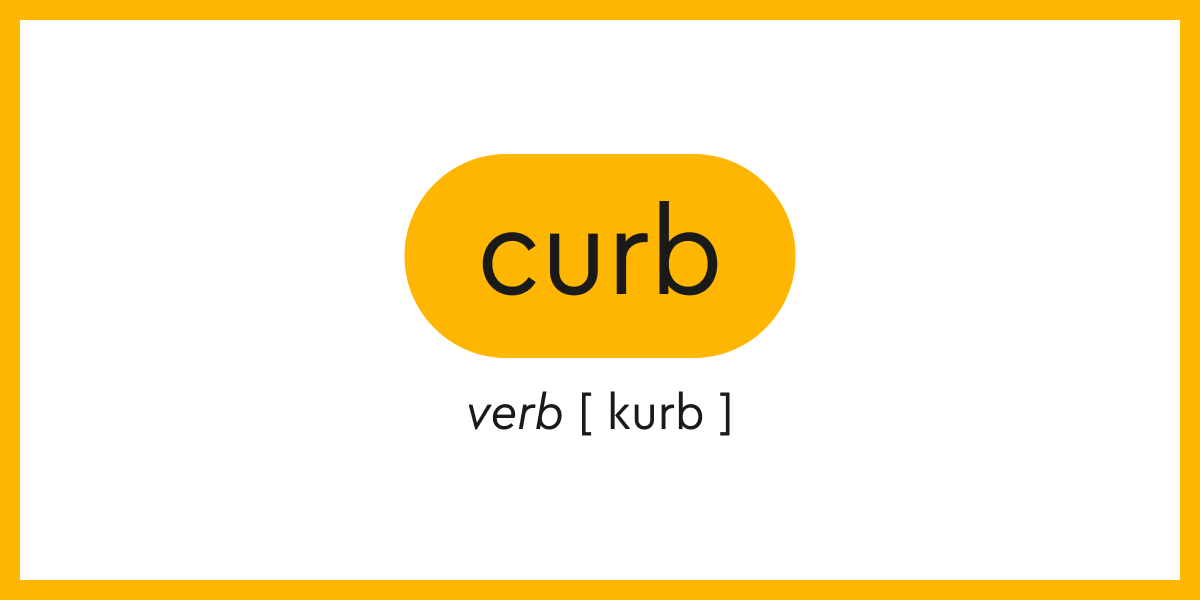 Synonym of the Day curb