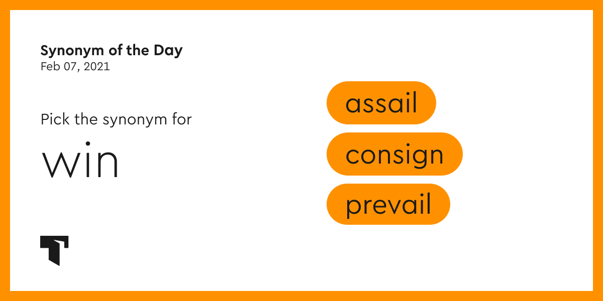 Synonym Of The Day Prevail Thesaurus