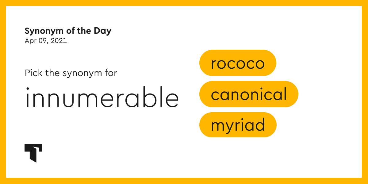 Synonym of the Day myriad