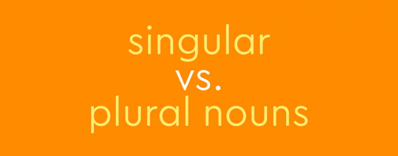 Singular Vs. Plural Nouns |
