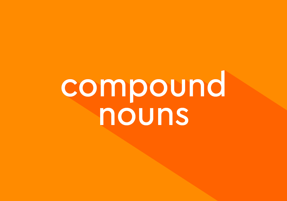 What is a Compound Noun? – Definition, Rules, Usage, and Examples - Word  Coach