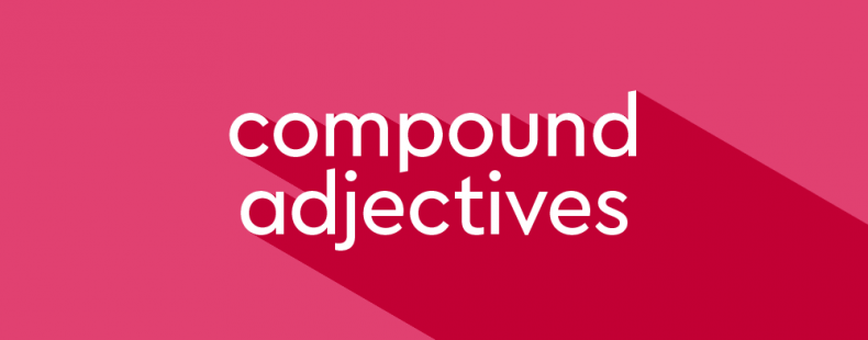 What Is A Compound Adjective?