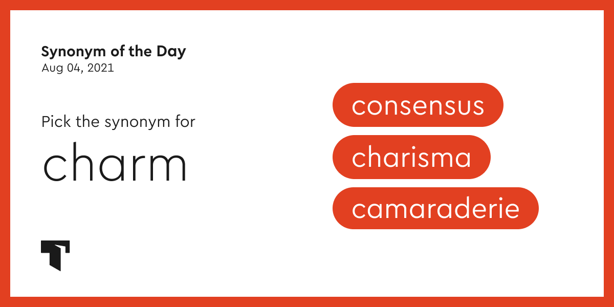 Synonym of the Day charisma