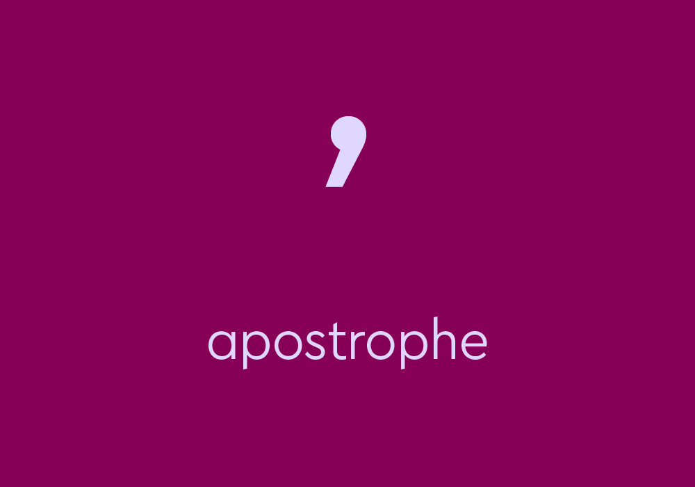 What Is An Apostrophe (') & How Do You Use It? | Thesaurus.Com