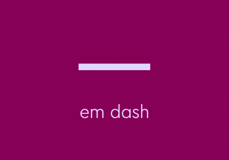 light purple text on dark purple background: em dash symbol, with text: "em dash"