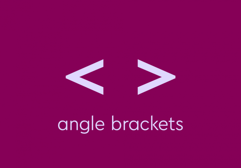 light purple text on dark purple background: angle bracket symbols, with text: “angle brackets”