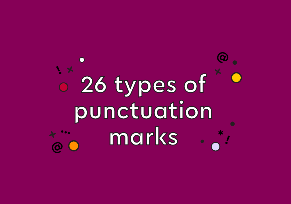 26 Types Of Punctuation Marks & Symbols | Thesaurus.Com