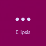 light purple text on dark purple background: "Ellipsis" with ellipsis symbol above text.