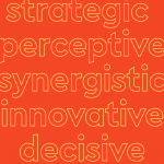List of adjectives suitable for a resume in yellow outline on an orange background: “strategic, perceptive, synergistic, innovative, decisive, thorough”