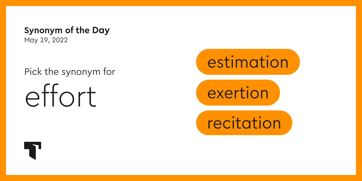 Synonym of the Day - exertion | Thesaurus.com