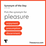 Synonym of the Day - enjoyment