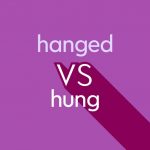light purple text hanged vs hung on dark purple background