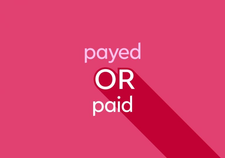 light pink text "payed or paid" on dark pink background
