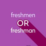 light purple and white text "freshmen or freshman" on purple background