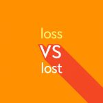 light orange and white text "loss vs lost" on orange background