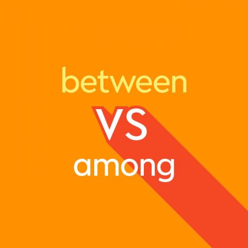 Between vs. Among: When To Use Each One