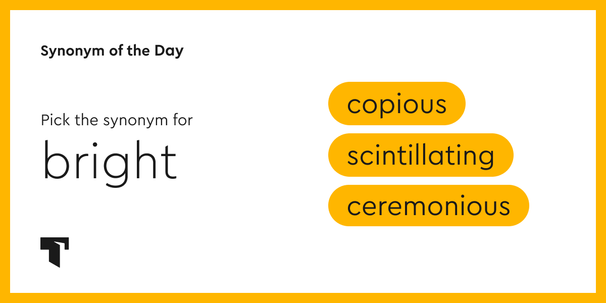 Synonym of the Day scintillating