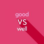 light pink text "good vs well" pink background