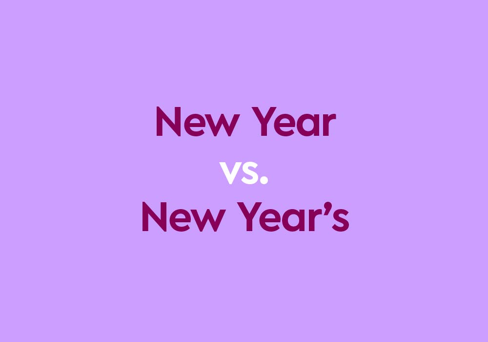 Is It “New Years” or “New Year’s”?