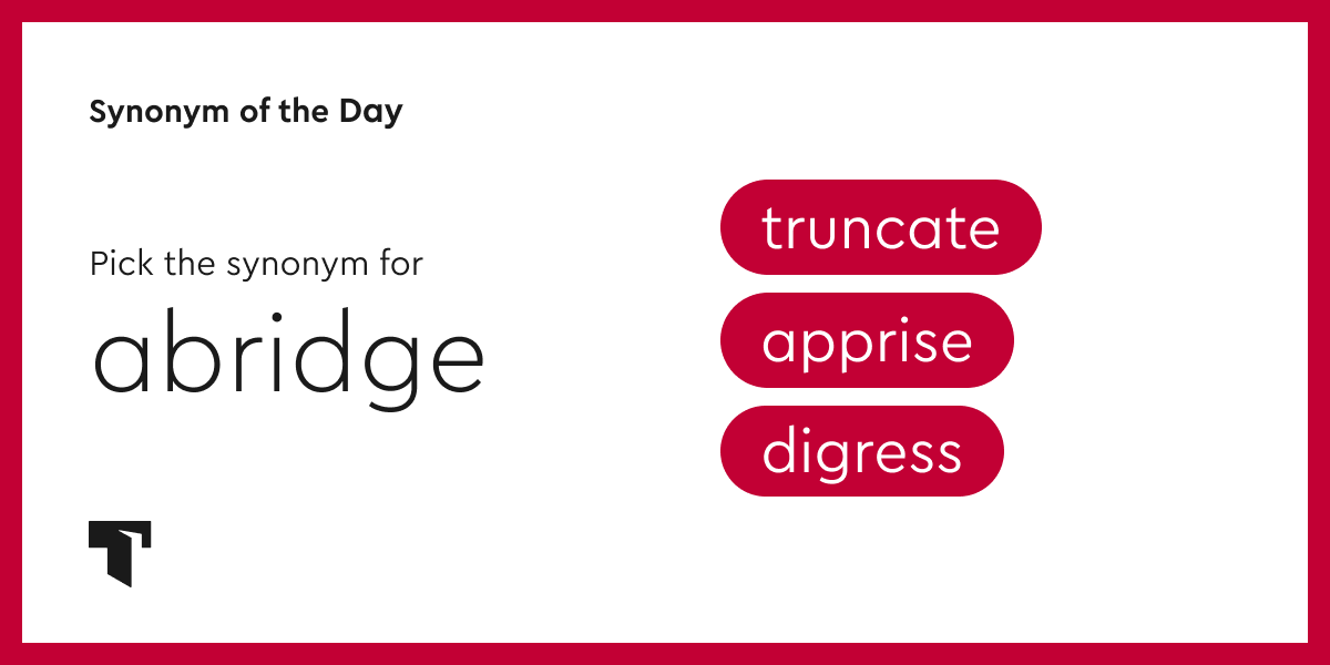 Synonym of the Day truncate