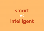 orange text "smart vs intelligent" orange background