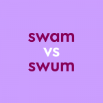 purple text "swam vs swum" purple background