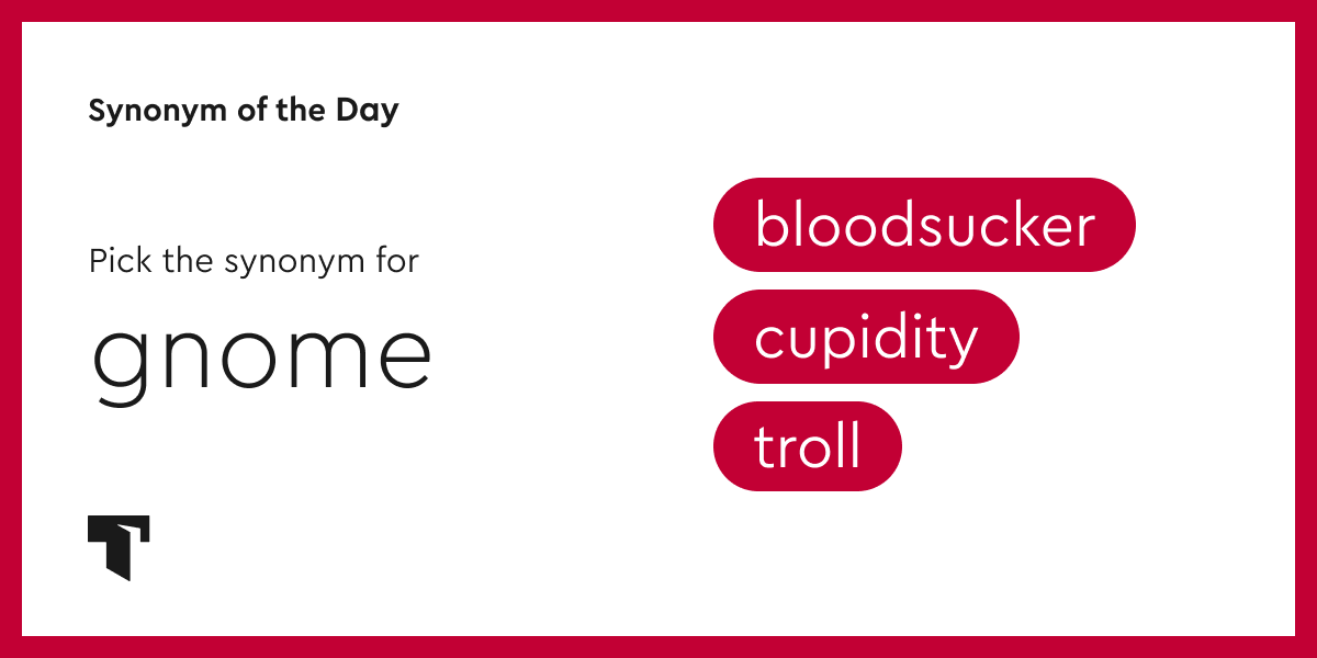 Synonym of the Day troll