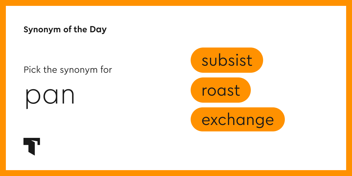 Synonym of the Day roast
