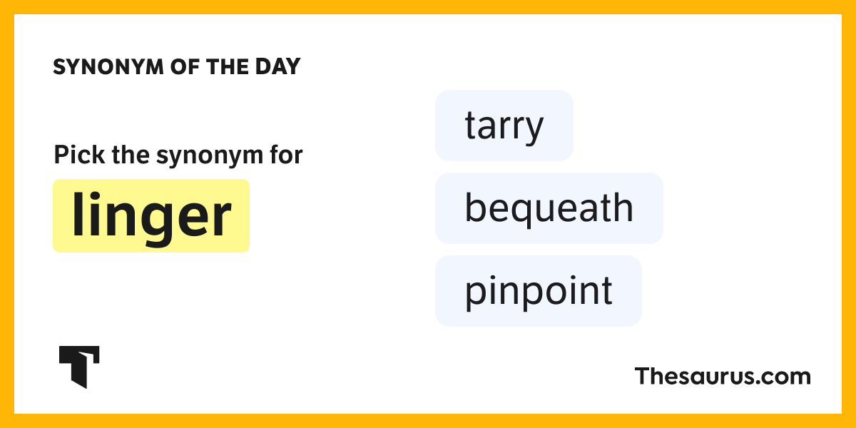 Synonym of the Day - tarry