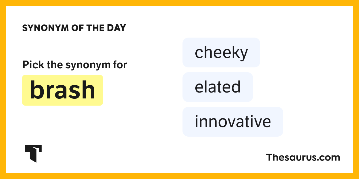 Synonym of the Day - cheeky