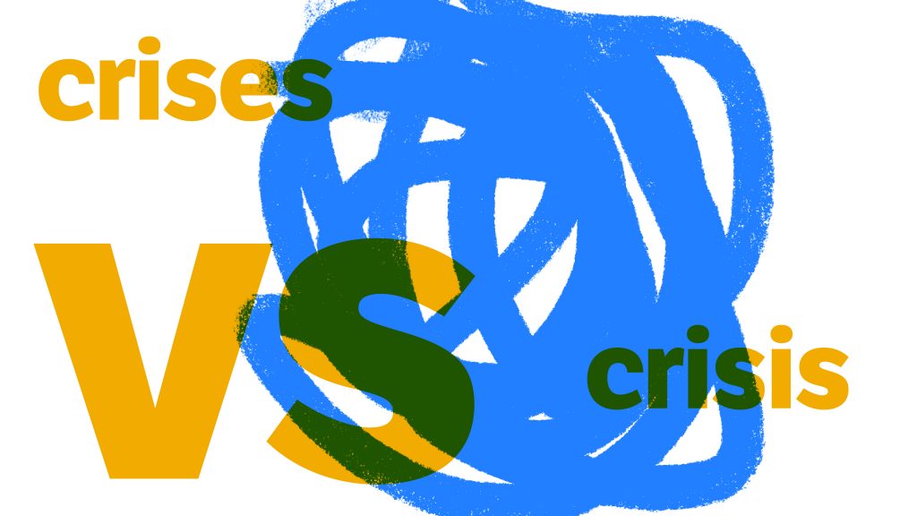 yellow text crises vs crisis