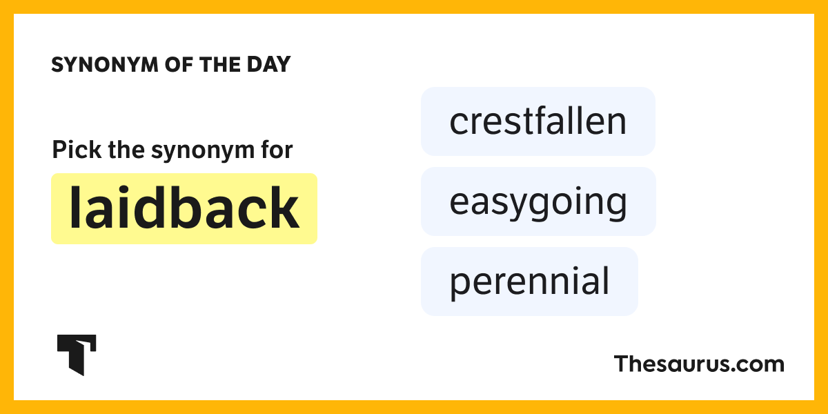 Synonym of the Day easygoing
