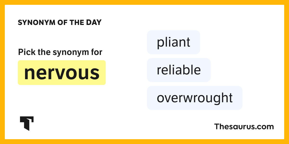 Synonym of the Day overwrought