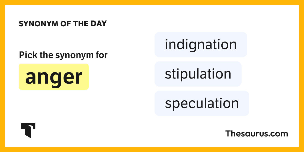 Synonym of the Day indignation
