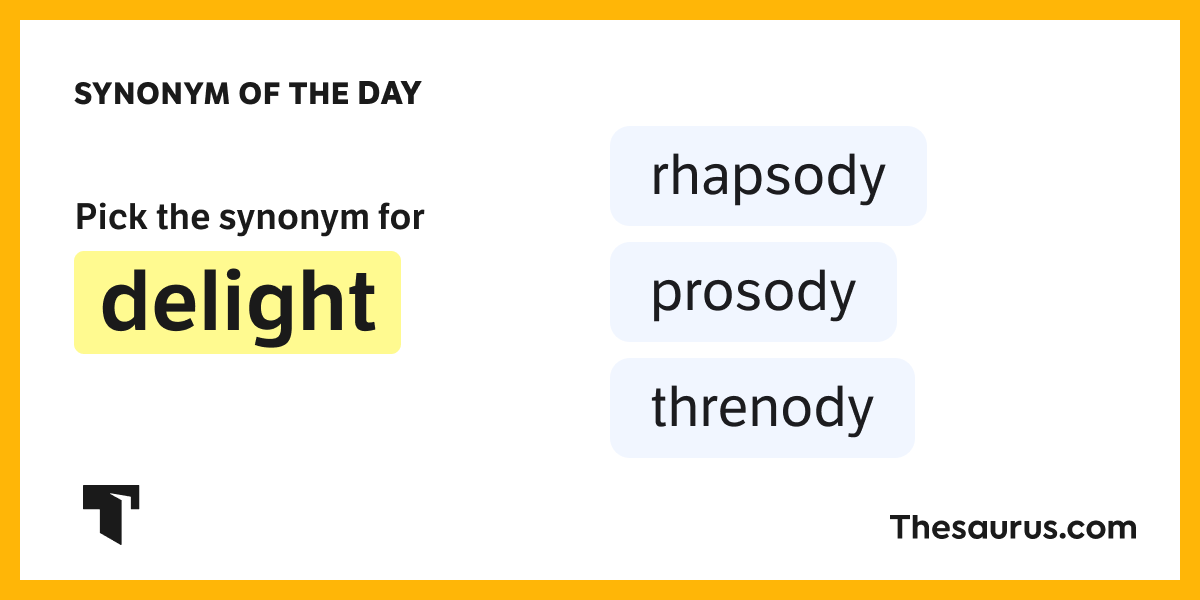 Synonym of the Day rhapsody
