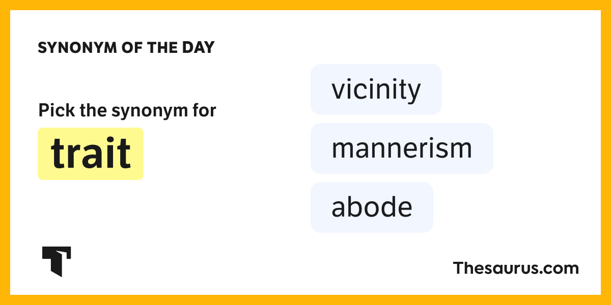 Synonym of the Day mannerism